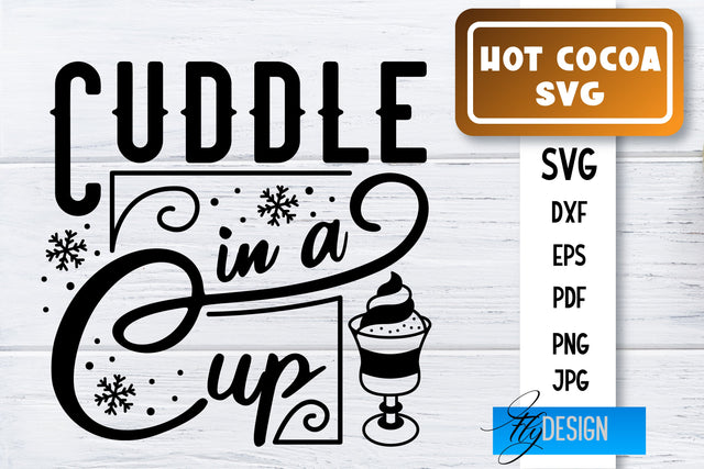 Hot Cocoa SVG | Winter Designs | Chocolate SVG SVG Fly Design 