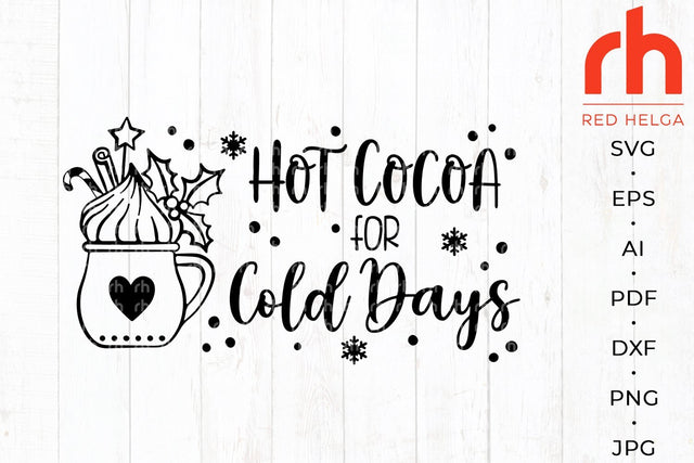 Hot cocoa svg - Winter quote svg - Christmas cocoa svg SVG RedHelgaArt 