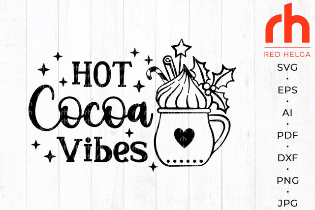 Hot cocoa svg - Winter quote svg - Christmas cocoa svg SVG RedHelgaArt 