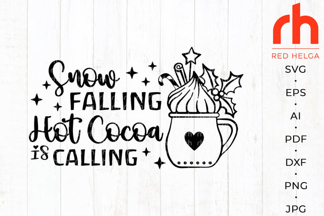 Hot cocoa svg - Winter quote svg - Christmas cocoa svg SVG RedHelgaArt 