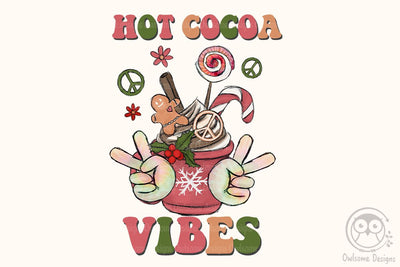 Hot COcoa Vibes Hippie Christmas Sublimation Sublimation LAM HOANG THUY 