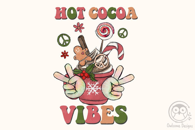 Hot COcoa Vibes Hippie Christmas Sublimation Sublimation LAM HOANG THUY 