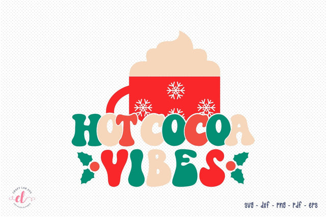Hot Cocoa Vibes | Retro Christmas SVG Design SVG CraftLabSVG 