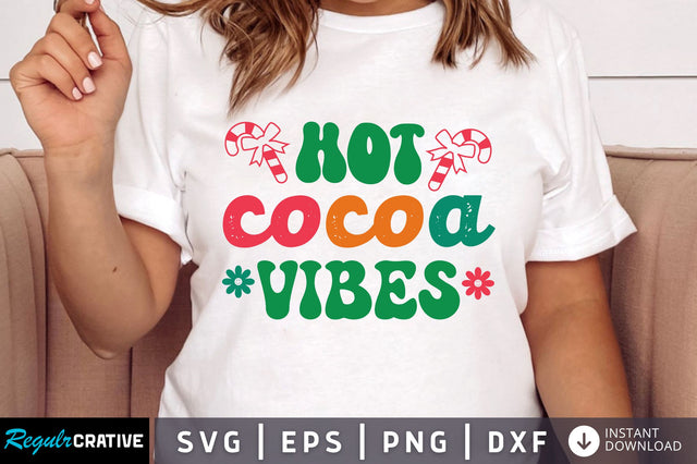 Hot cocoa vibes SVg Design SVG Regulrcrative 
