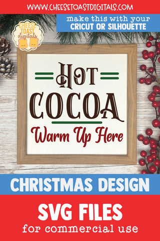 Hot Cocoa Warm Up Here | Christmas Sign SVG SVG Cheese Toast Digitals 