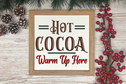 Hot Cocoa Warm Up Here | Christmas Sign SVG SVG Cheese Toast Digitals 