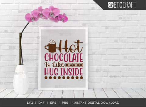 Hot Cocoa Weather SVG Cut File, Hot Chocolate Lover Svg, Hot Chocolate Quotes, Hot Chocolate Cutting File, TG 00612 SVG ETC Craft 