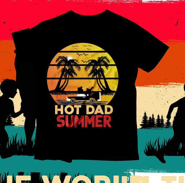 Hot Dad Summer SVG Cut File, Hot Dad Summer SVG Design, Best Dad Ever T-Shirt Design, Best Dad Ever SVG Cut File, Father's Day T-Shirt Design, Father's Day Sublimation Design, Dad Sublimation Design, Dad SVG Quotes SVG BlackCatsMedia 