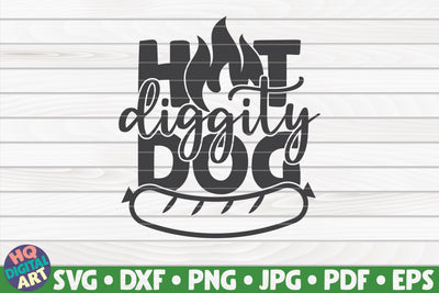 Hot diggity dog SVG | Barbecue quote SVG HQDigitalArt 
