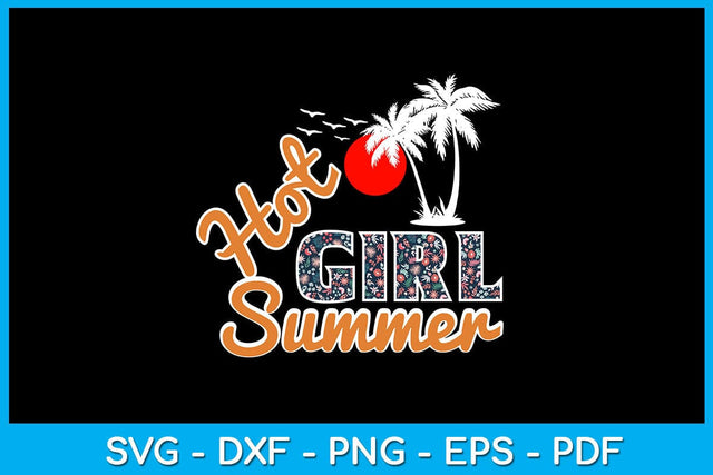 Hot Girl Summer PNG Summer Sublimation Printable File Sublimation Creativedesigntee 