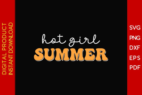 Hot Girl Summer Retro Summer Vacation SVG PNG PDF Cut File SVG Creativedesigntee 