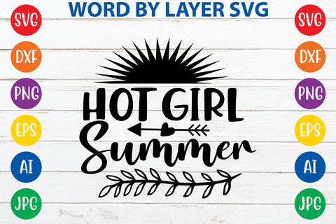Hot girl summer, Summer SVG Design SVG Rafiqul20606 