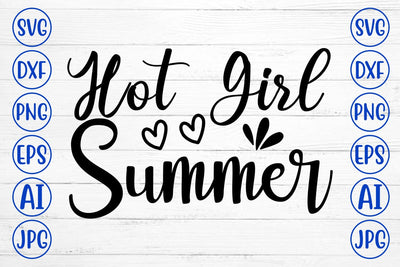 Hot Girl Summer SVG Cut File SVG Syaman 