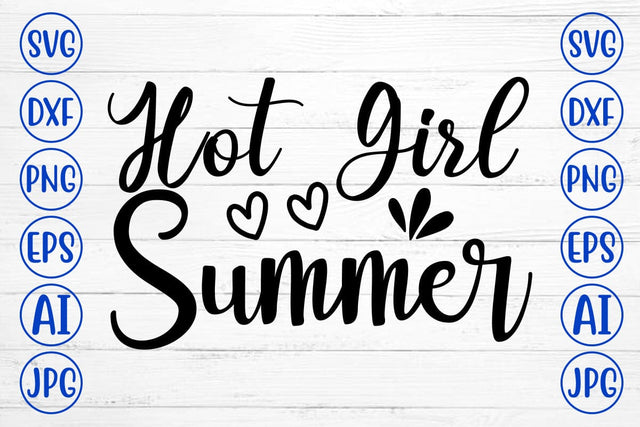 Hot Girl Summer SVG Cut File SVG Syaman 
