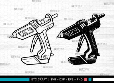 Hot Glue Gun SVG, Carpenter Svg, Glue Gun Svg, Builder Svg, Hot Glue Gun Svg SVG ETC Craft 