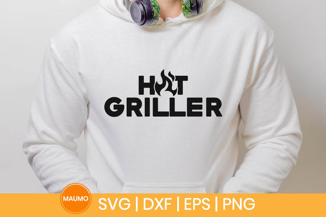 Hot griller svg quote SVG Maumo Designs 