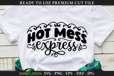 Hot Mess Express | Funny Mothers Day SVG Cut File SVG Shine Green Art 