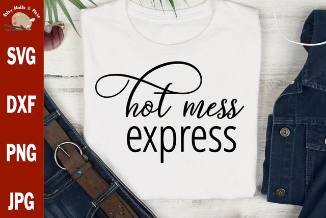 Hot mess express svg - funny mom svg - funny mom coffee mug - funny mom shirt svg SVG The Artsy Spot 