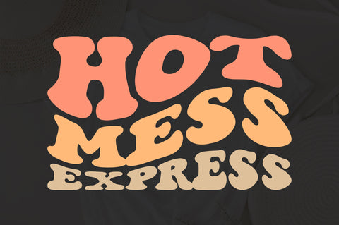 Hot Mess Express Svg, Hot Mess Svg, Funny Svg, Sarcastic Svg, Mom Svg, Mama, Mother's Day, Hot Mess Express Svg Designs, Hot Mess Cut File SVG Fauz 