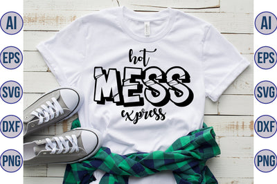 hot mess express svg SVG orpitasn 