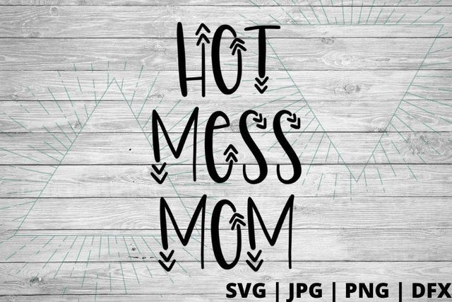 Hot Mess Mom SVG Good Morning Chaos 