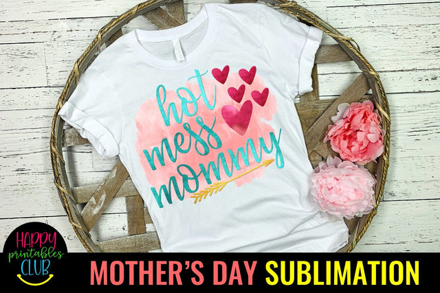 Hot Mess Mommy -Mothers Day Sublimation-Mom Sublimation PNG Sublimation Happy Printables Club 