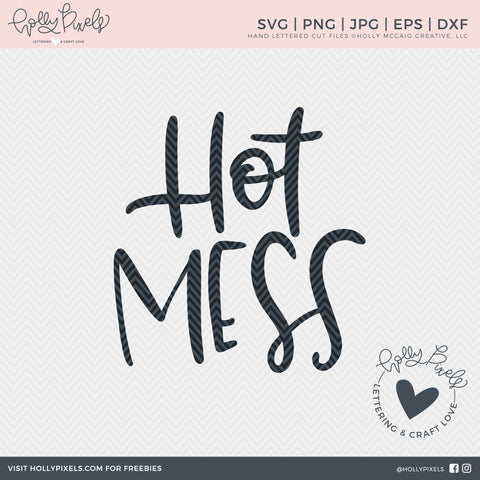Hot Mess SVG | Funny SVG | Adult SVG | SVG for Women So Fontsy Design Shop 