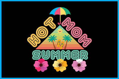 Hot Mom Summer Sublimation PNG Printable Files Sublimation Creativedesigntee 