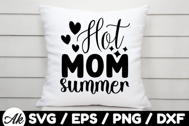 Hot mom summer svg SVG akazaddesign 
