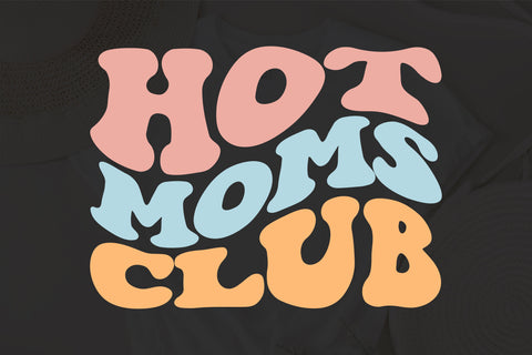 Hot Moms Club svg, Hot Moms Club svg, Mom svg, Mama svg, Mother's Day Gift svg, Girl Mama svg, Boy Mom SVG Fauz 