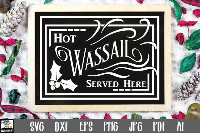Hot Wassail SVG Cut File - Christmas SVG SVG Old Market 