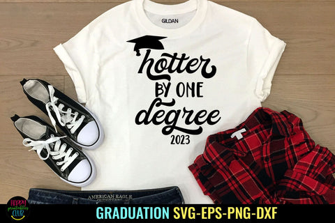Hotter By One Degree 2023 SVG I Graduation 2023 SVG PNG SVG Happy Printables Club 