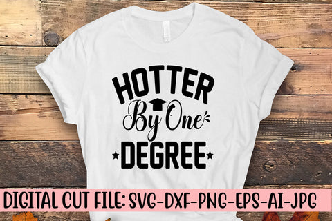 Hotter By One Degree SVG Cut File SVG Syaman 