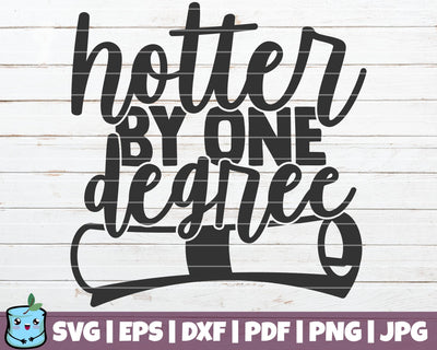 Hotter By One Degree SVG MintyMarshmallows 