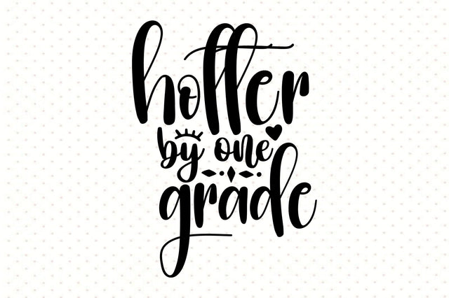 hotter by one grade svg SVG orpitasn 