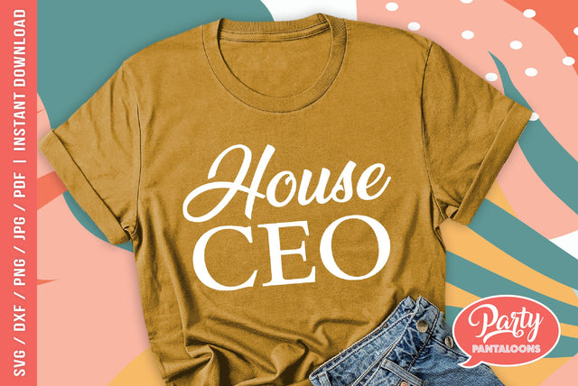 HOUSE CEO | funny mom svg, momlife SVG SVG Partypantaloons 
