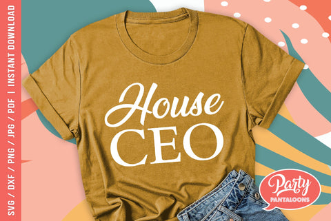 HOUSE CEO | funny mom svg, momlife SVG SVG Partypantaloons 