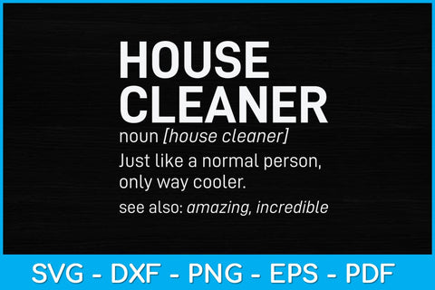 House Cleaner Definition Svg Craft File SVG artprintfile 
