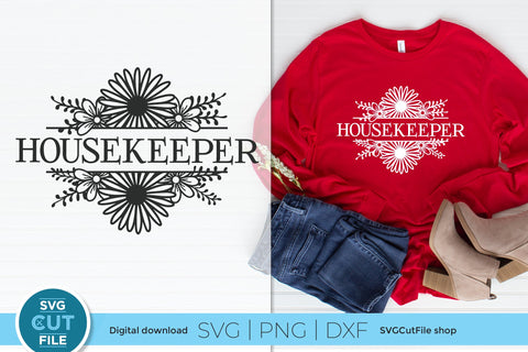 Housekeeper svg - house keeper svg with flowers SVG SVG Cut File 