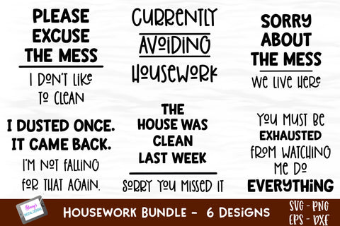 Housewok Bundle - Includes 6 funny housework SVG Designs SVG Stacy's Digital Designs 