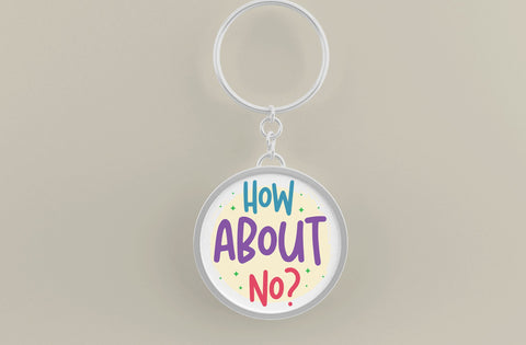 How About NO, Round Key ring SVG SVG MD mominul islam 