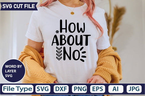 HOW ABOUT NO SVG CUT FILE,SVGs,quotes-and-sayings,food-drink,mini-bundles,print-cut,on-sale, SVG DesignPlante 503 