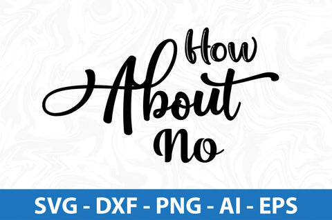 How About No SVG SVG orpitasn 