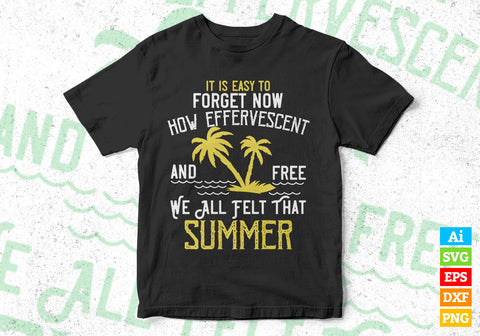 How Effervescent and Free We all Felt That Summer Svg Cricut Files SVG DesignDestine 