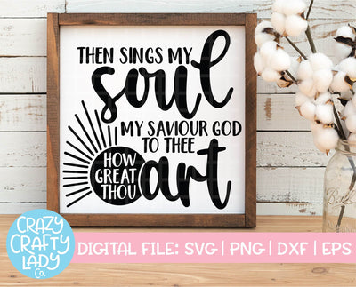 How Great Thou Art SVG Crazy Crafty Lady Co. 