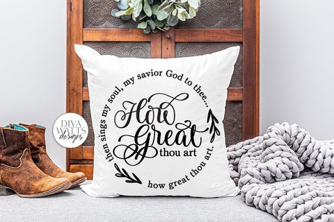 How Great Thou Art SVG | Round Design SVG Diva Watts Designs 
