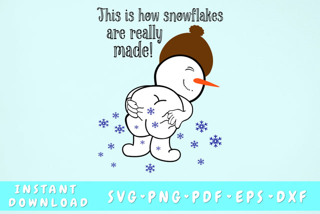 How Snowflakes Are Really Made SVG, Funny Snowman Quote SVG, Frosty Snowman SVG SVG HappyDesignStudio 