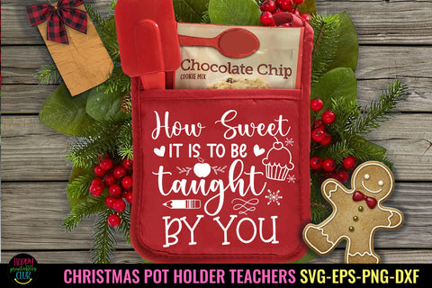 How Sweet It Is To Be I Christmas Pot Holders Teachers SVG SVG Happy Printables Club 
