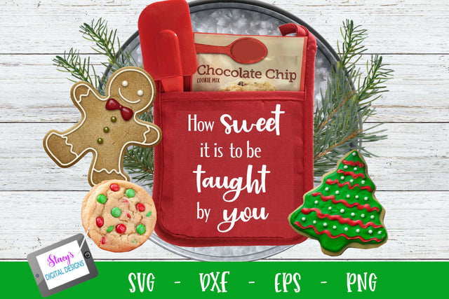 How sweet it is to be taught by you SVG- Teacher Pot Holder SVG SVG Stacy's Digital Designs 