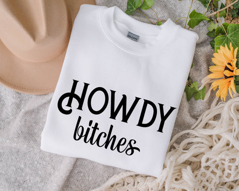Howdy Bitches Svg, Howdy Svg, Country Svg, Cowboy Svg, Cowgirl Svg, Small Town Svg, Western Svg, Southern Svg, svg for shirt, shirt design SVG Fauz 